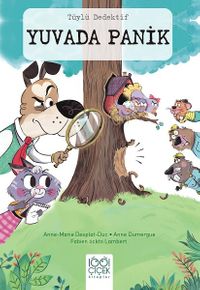 Tüylü Dedektif  - Yuvada Panik 