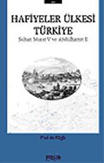 Hafiyeler Ülkesi Türkiye/Sultan Murat V ve Abdülhamit II
