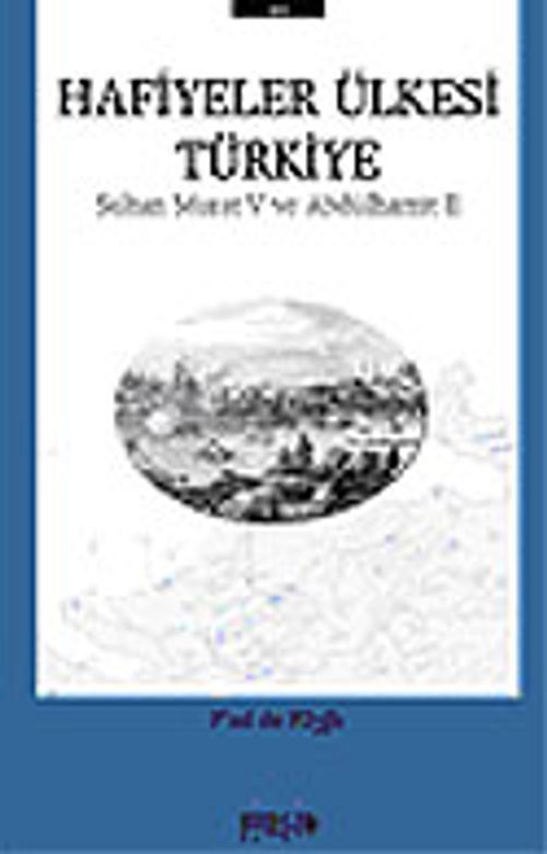 Hafiyeler Ülkesi Türkiye/Sultan Murat V ve Abdülhamit II