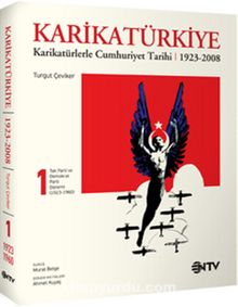Karikatürkiye 1. Cilt Karikatürlerle Cumhuriyet Tarihi (1923-2008)