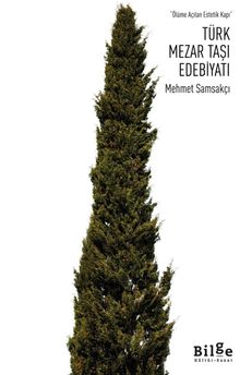 Türk Mezar Taşı Edebiyatı & Ölüme Açılan Estetik Kapı