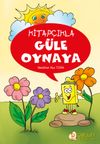 Kitap&ccedil;ıkla G&uuml;le Oynaya