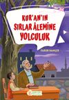 Kur'an'ın Sırlar &Acirc;lemine Yolculuk
