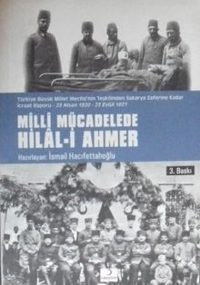 Milli Mücadelede Hilal-i Ahmer / TBMM'nin Teşkilinden Sakarya Zaferine Kadar İcraat Raporu / 23 Nisan 1920-23 Eylül 1921/  22-A-20