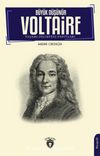 Büyük Düşünür Voltaire Yaşamı-Felsefesi-Yapıtları