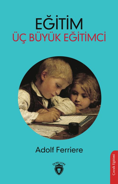 Eğitim & Üç Büyük Eğitimci
