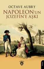 Napoleon'un Jozefin'e Aşkı