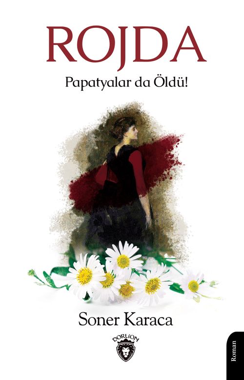 Rojda & Papatyalar da Öldü!