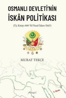 Osmanlı Devleti'nin İskan Politikası