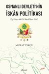 Osmanlı Devleti'nin İskan Politikası