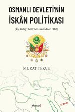 Osmanlı Devleti'nin İskan Politikası