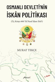 Osmanlı Devleti'nin İskan Politikası