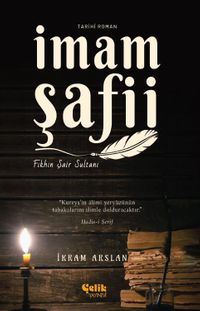 İmam Şafii & Fıkhın Şair Sultanı