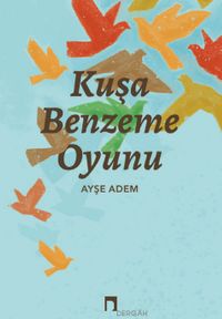 Kuşa Benzeme Oyunu