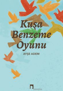 Kuşa Benzeme Oyunu