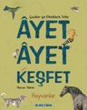 Ayet Ayet Keşfet - Hayvanlar 