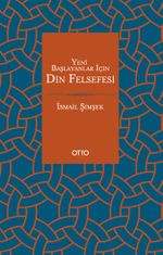Yeni Başlayanlar İçin Din Felsefesi