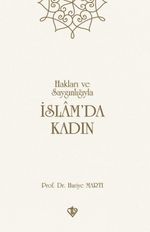 Hakları ve Saygınlığıyla İslam'da Kadın