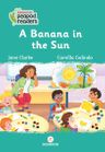 A Banana In The Sun