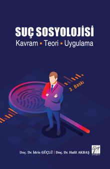 Suç Sosyolojisi & Kavram-Teori-Uygulama