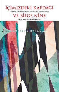 İçimizdeki Kafdağı ve Bilge Nine