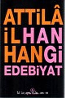 Hangi Edebiyat - Attila İlhan