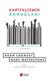 Kapitalizmin Sonu&ccedil;ları & &Uuml;retimden Hoşnutsuzluk ve Direniş