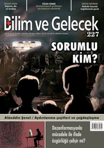 Bilim ve Gelecek Dergisi Sayı:227 Mart 2023