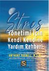 Stres Y&ouml;netimi İ&ccedil;in Kendi Kendine Yardım Rehberi