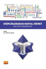 Disiplinlerarası Sosyal Hizmet & Holistik Perspektif