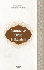 Namaz ve Oruç Hükümleri