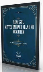 Tawassul - Mıttel Um Nach Allah Zu Trachten