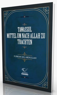 Tawassul - Mıttel Um Nach Allah Zu Trachten