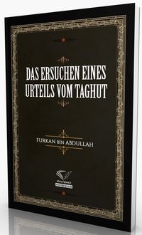 Das Ersuchen Eınes Urteıls Vom Taghut