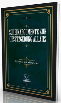 Scheınargumente Zur Gesetzgebung Allahs