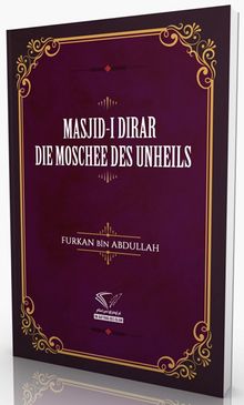 Masjıd-ı Dırar - Dıe Moschee Des Unheıls