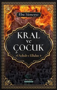 Kral ve Çocuk (Ashab-ı Uhdut)