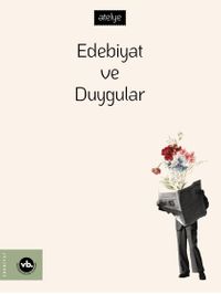 Edebiyat ve Duygular