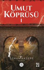 Umut Köprüsü (1. Kitap)