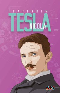 İcatlarım & Nikola Tesla 