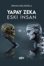 Yapay Zeka Eski İnsan
