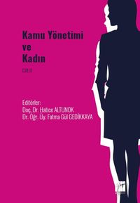 Kamu Yönetimi ve Kadın Cilt II 