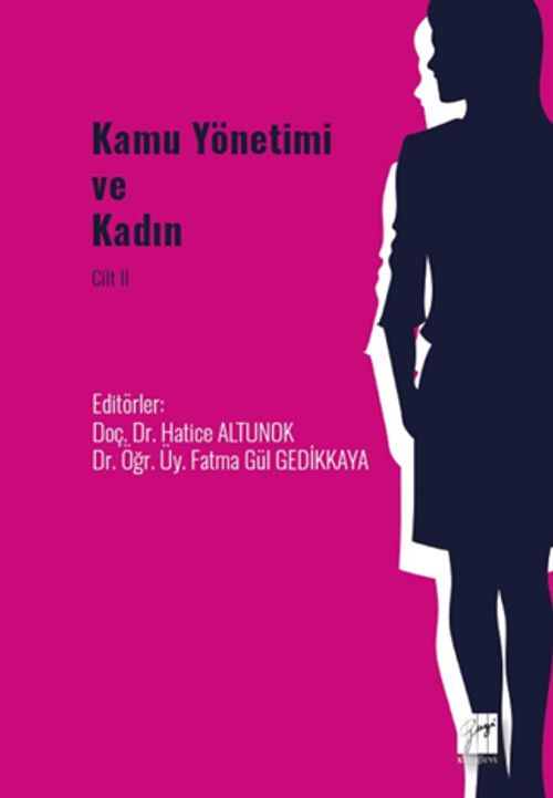 Kamu Yönetimi ve Kadın Cilt II 