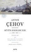 Anton Çehov Bütün Eserleri XIII (1895-1902) (Karton Kapak)