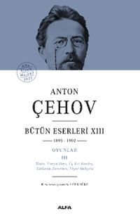 Anton Çehov Bütün Eserleri XIII (1895-1902) (Ciltli)
