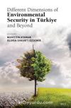 Different Dimensions Of Environmental Security In Türkiye And Beyond