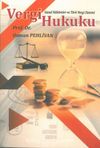Vergi Hukuku & Genel Hükümler ve Türk Vergi Sistemi