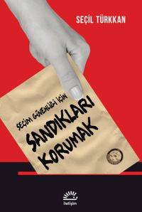 Seçim Güvenliği İçin Sandıkları Korumak & Müşahitler Anlatıyor