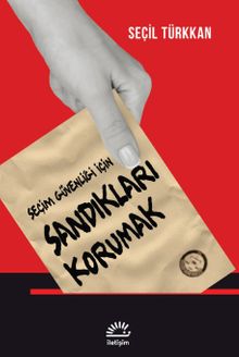 Seçim Güvenliği İçin Sandıkları Korumak & Müşahitler Anlatıyor