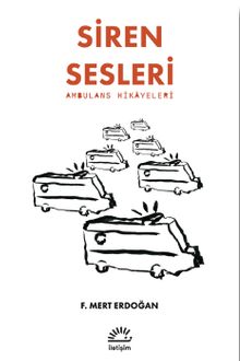 Siren Sesleri & Ambulans Hikayeleri